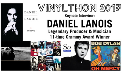 Daniel Lanois to be Vinylthon 2017 Keynote Interview