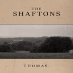 New Music Faster : The Shaftons