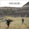 New Music Faster : James Lake Fire