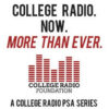 “College Radio. Now. More Than Ever” 2nd PSA series now released nationwide to college radio!
