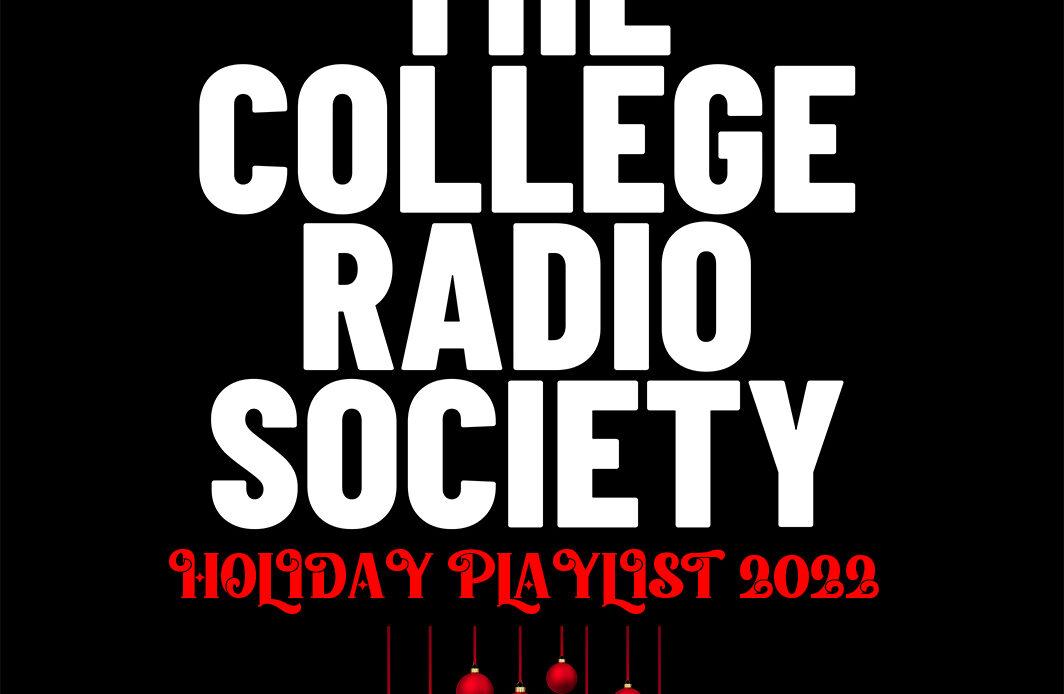 College Radio Society shares its 2022 Holiday Playlist