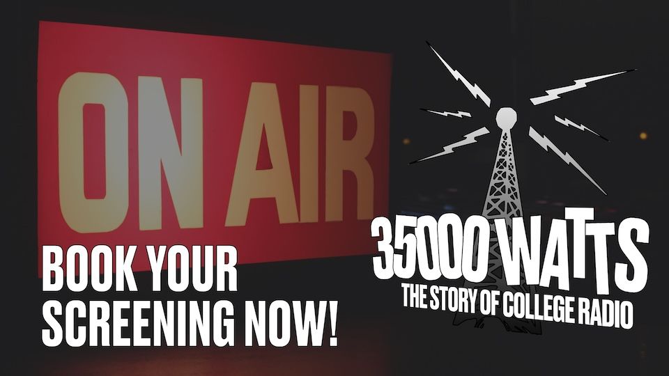 Book a screening: 35000 Watts – The Story of College Radio